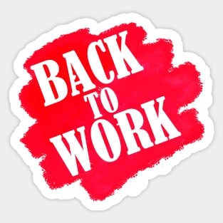 Back to Work, sport gift Sticker